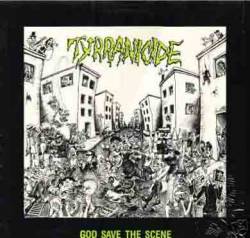 Tyrranicide : God Save The Scene